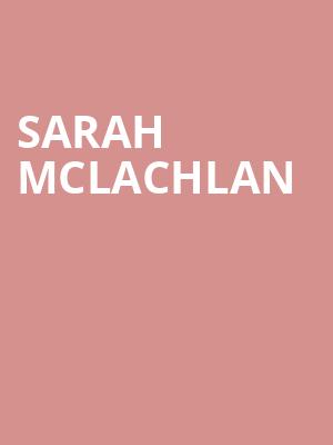 Sarah McLachlan, Walmart AMP, Fayetteville