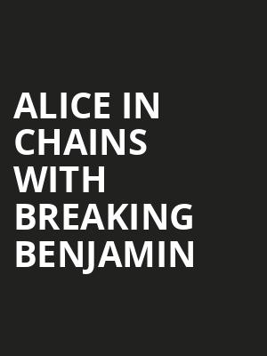 Alice in Chains with Breaking Benjamin, Walmart AMP, Fayetteville