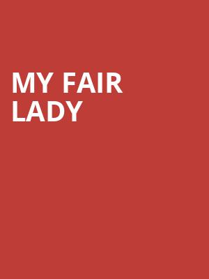 My Fair Lady, Baum Walker Hall, Fayetteville