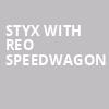 Styx with REO Speedwagon, Walmart AMP, Fayetteville