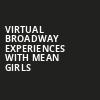 Virtual Broadway Experiences with MEAN GIRLS, Virtual Experiences for Fayetteville, Fayetteville