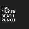 Five Finger Death Punch, Walmart AMP, Fayetteville